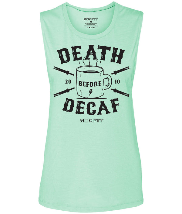 DEATH BEFORE DECAF